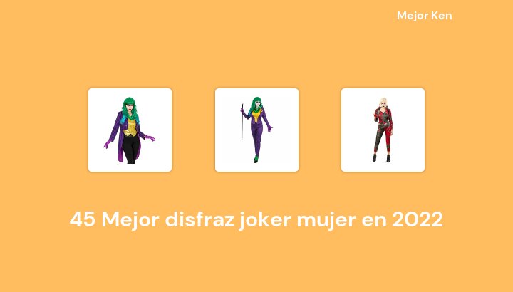 46 Mejor disfraz joker mujer en 2022 [Basado en 818 Reseñas]
