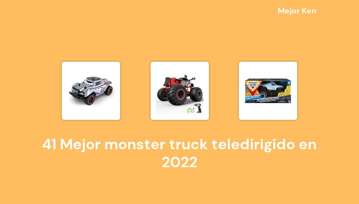 41 Mejor monster truck teledirigido en 2022 [Basado en 513 Reseñas]