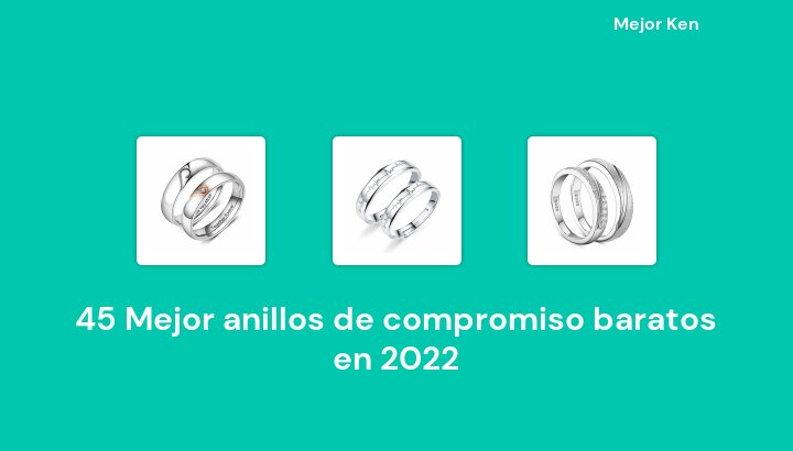 45 Mejor anillos de compromiso baratos en 2022 [Basado en 790 Reseñas]