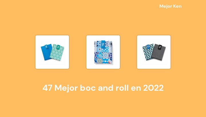 47 Mejor boc and roll en 2022 [Basado en 932 Reseñas]
