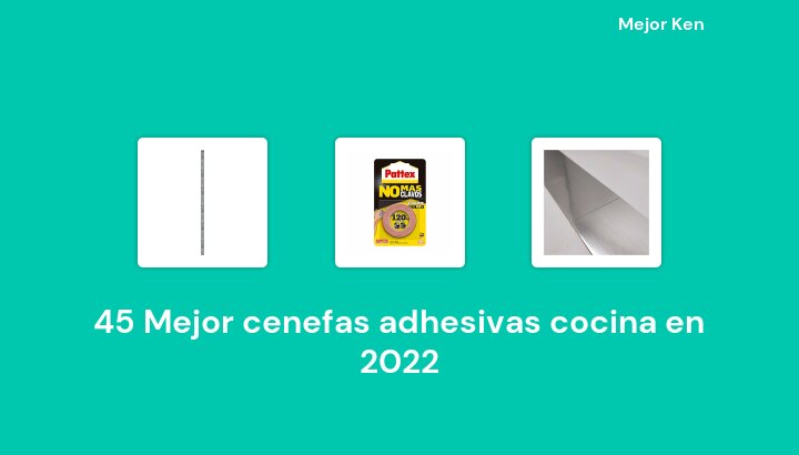 45 Mejor cenefas adhesivas cocina en 2022 [Basado en 221 Reseñas]