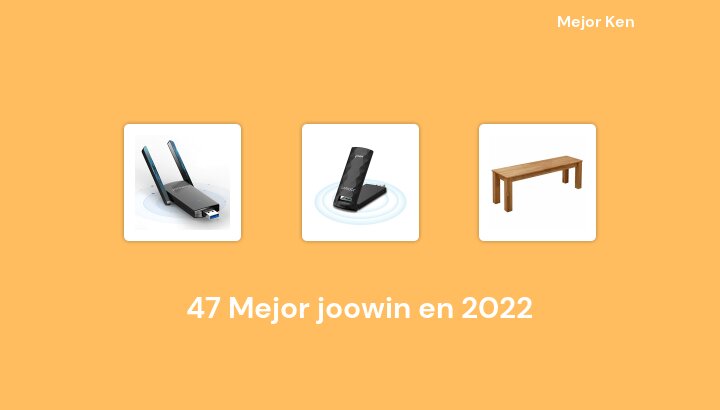 47 Mejor joowin en 2022 [Basado en 501 Reseñas]