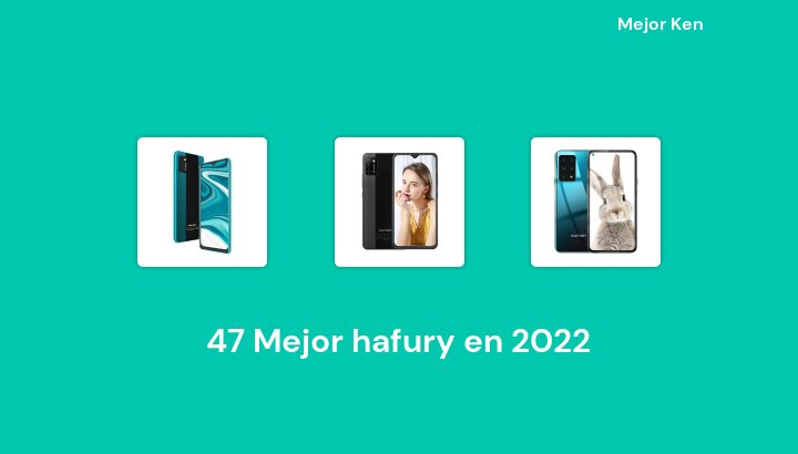 47 Mejor hafury en 2022 [Basado en 63 Reseñas]
