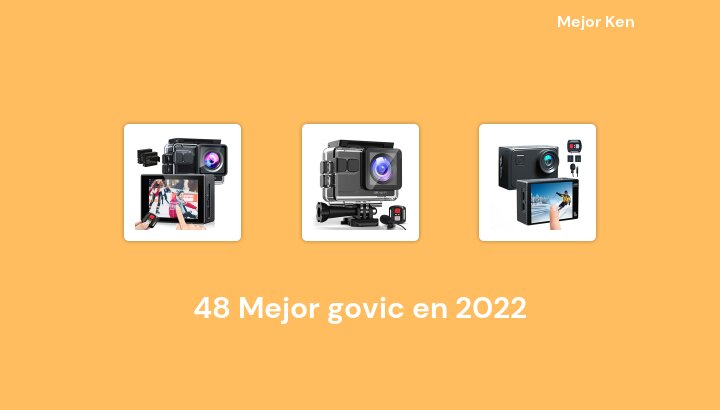 48 Mejor govic en 2022 [Basado en 247 Reseñas]