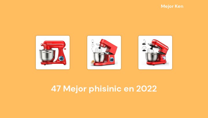 47 Mejor phisinic en 2022 [Basado en 699 Reseñas]