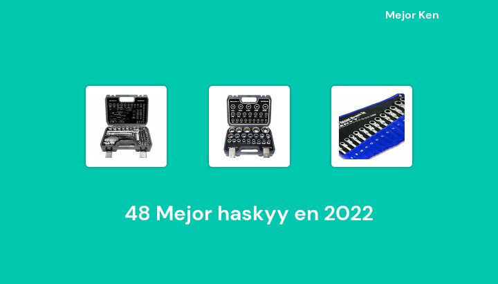 48 Mejor haskyy en 2022 [Basado en 479 Reseñas]