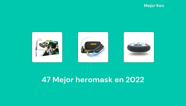 47 Mejor heromask en 2022 [Basado en 288 Reseñas]