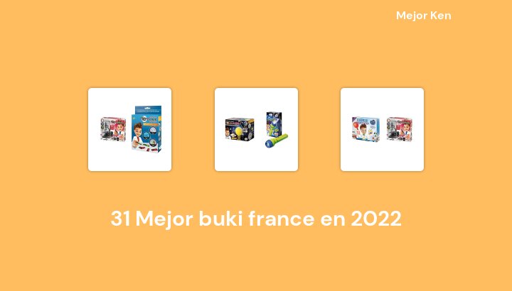 31 Mejor buki france en 2022 [Basado en 512 Reseñas]