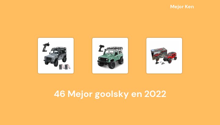 46 Mejor goolsky en 2022 [Basado en 438 Reseñas]
