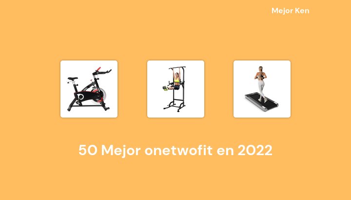 50 Mejor onetwofit en 2022 [Basado en 255 Reseñas]