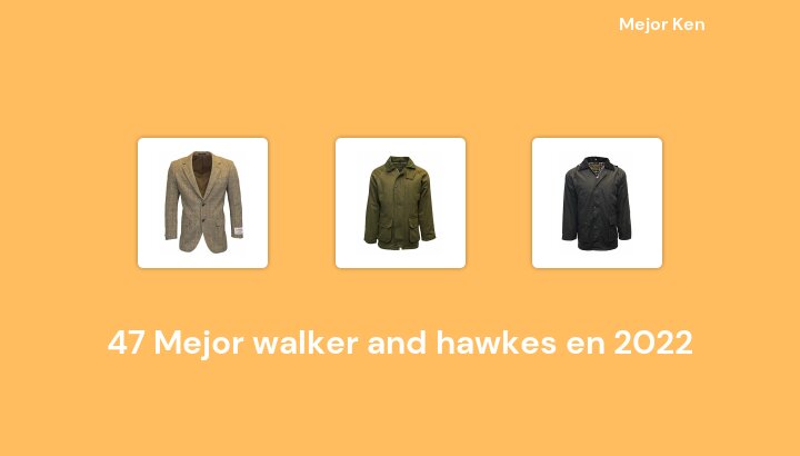 47 Mejor walker and hawkes en 2022 [Basado en 980 Reseñas]