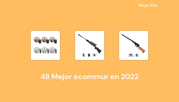 48 Mejor ecommur en 2022 [Basado en 383 Reseñas]