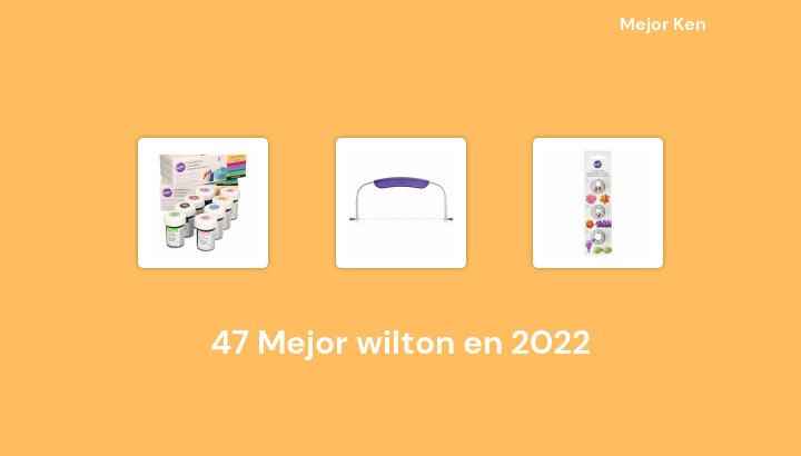 47 Mejor wilton en 2022 [Basado en 218 Reseñas]
