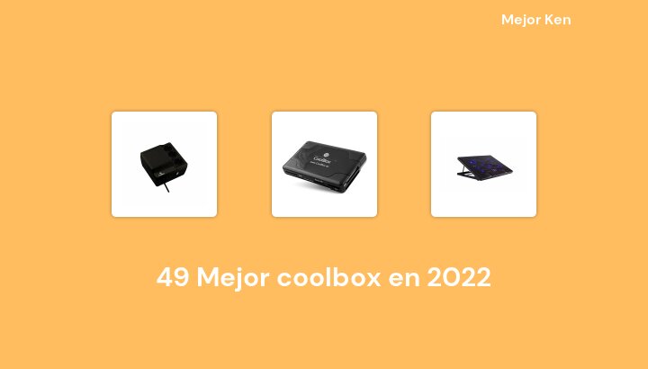 49 Mejor coolbox en 2022 [Basado en 640 Reseñas]