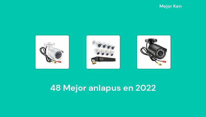 48 Mejor anlapus en 2022 [Basado en 609 Reseñas]