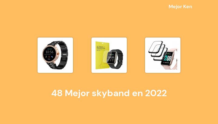 48 Mejor skyband en 2022 [Basado en 797 Reseñas]