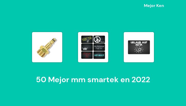 50 Mejor mm smartek en 2022 [Basado en 870 Reseñas]