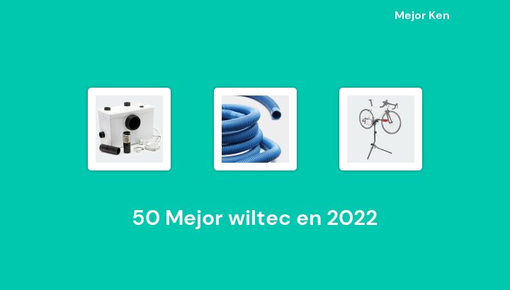 50 Mejor wiltec en 2022 [Basado en 483 Reseñas]
