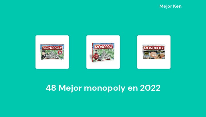 48 Mejor monopoly en 2022 [Basado en 389 Reseñas]