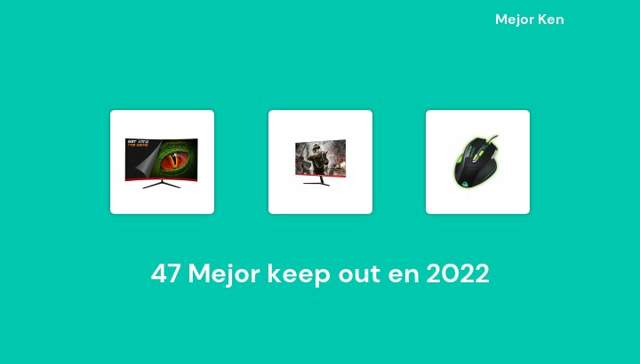 47 Mejor keep out en 2022 [Basado en 36 Reseñas]