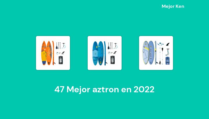 47 Mejor aztron en 2022 [Basado en 786 Reseñas]