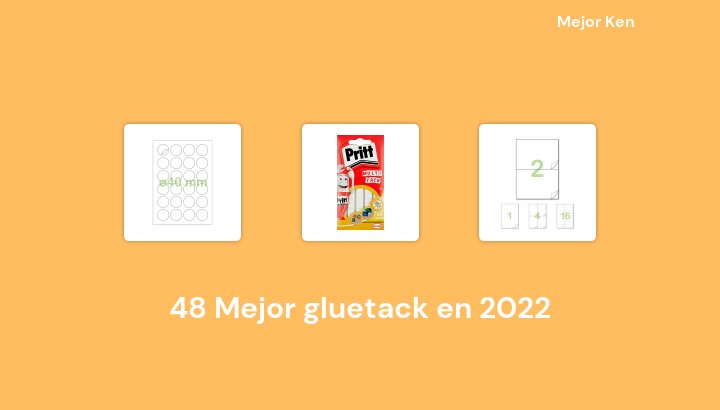 48 Mejor gluetack en 2022 [Basado en 661 Reseñas]