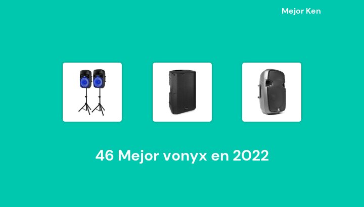 46 Mejor vonyx en 2022 [Basado en 423 Reseñas]