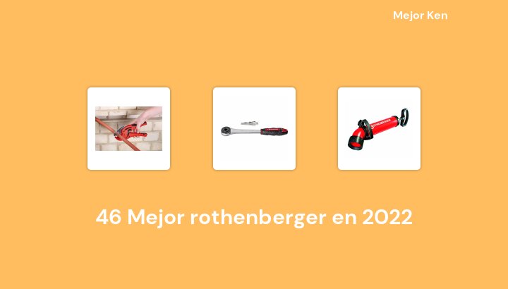 46 Mejor rothenberger en 2022 [Basado en 396 Reseñas]