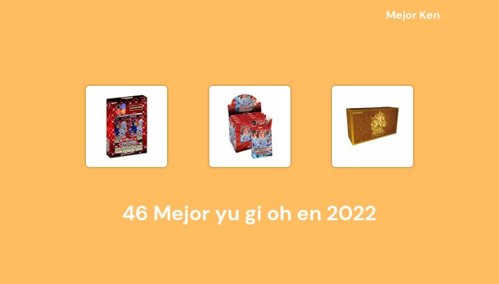 46 Mejor yu gi oh en 2022 [Basado en 985 Reseñas]