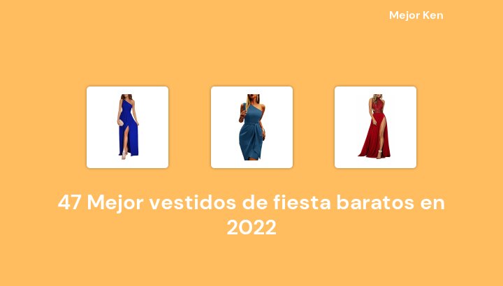 47 Mejor vestidos de fiesta baratos en 2022 [Basado en 457 Reseñas]