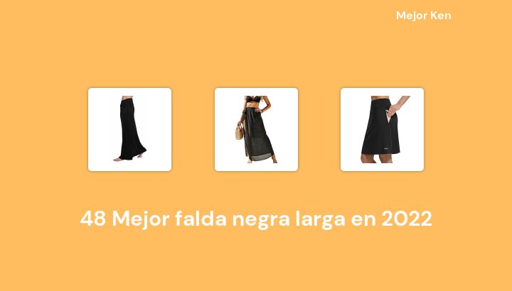 48 Mejor falda negra larga en 2022 [Basado en 908 Reseñas]