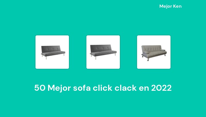 50 Mejor sofa click clack en 2022 [Basado en 927 Reseñas]