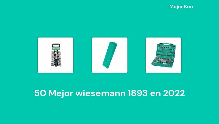 50 Mejor wiesemann 1893 en 2022 [Basado en 861 Reseñas]