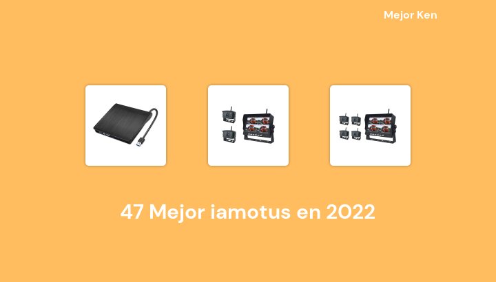 47 Mejor iamotus en 2022 [Basado en 721 Reseñas]