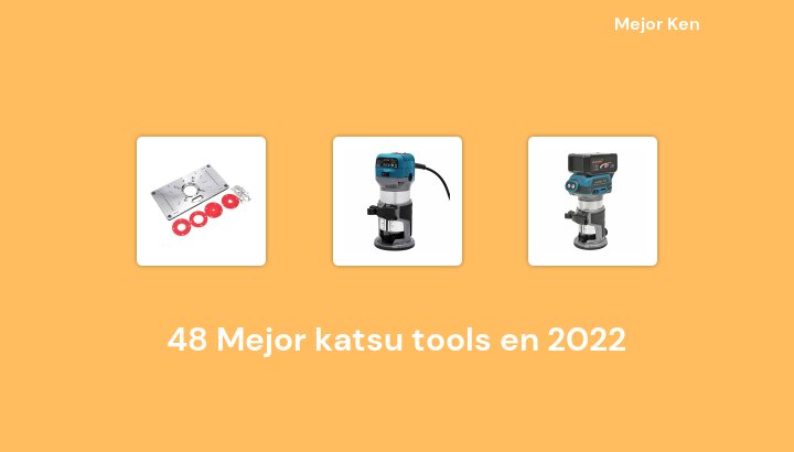 48 Mejor katsu tools en 2022 [Basado en 837 Reseñas]