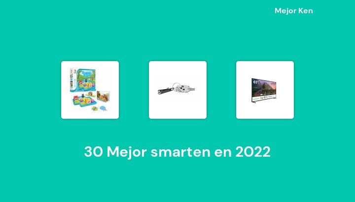 30 Mejor smarten en 2022 [Basado en 240 Reseñas]