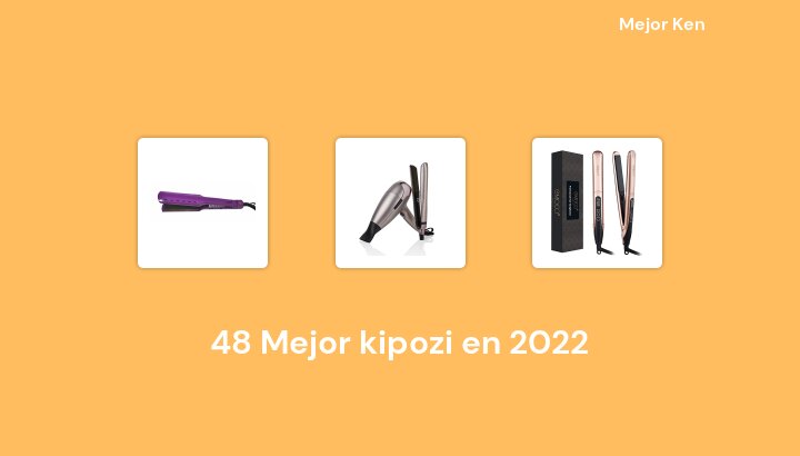 48 Mejor kipozi en 2022 [Basado en 839 Reseñas]