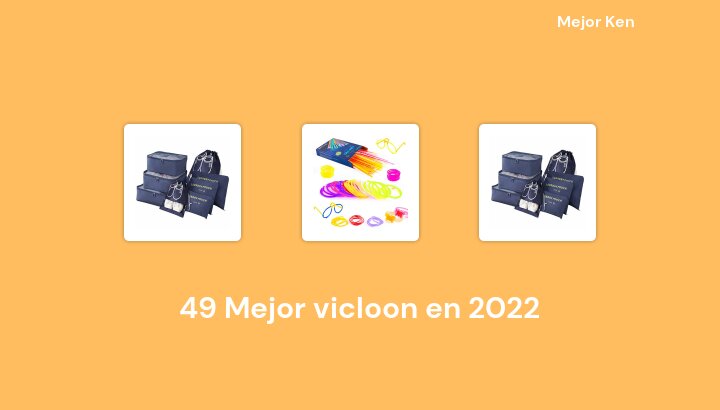 49 Mejor vicloon en 2022 [Basado en 337 Reseñas]