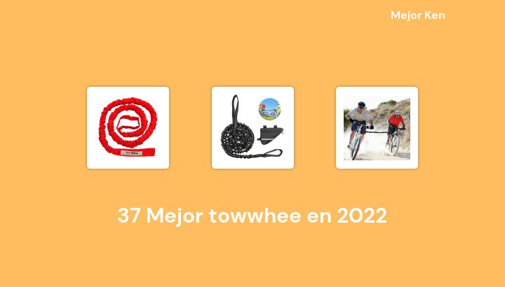 37 Mejor towwhee en 2022 [Basado en 46 Reseñas]