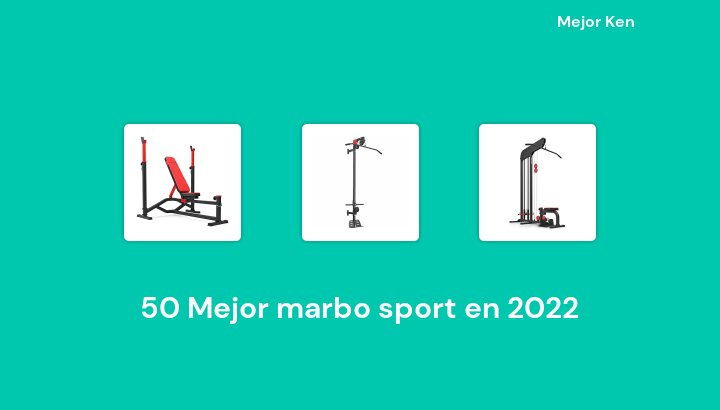 50 Mejor marbo sport en 2022 [Basado en 740 Reseñas]