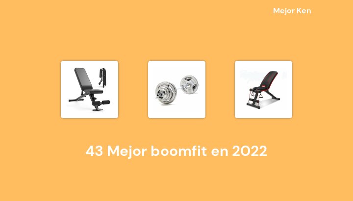 43 Mejor boomfit en 2022 [Basado en 40 Reseñas]