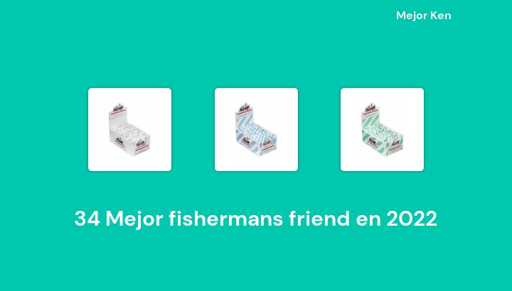 34 Mejor fishermans friend en 2022 [Basado en 974 Reseñas]