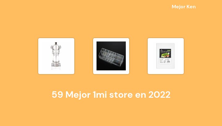59 Mejor 1mi store en 2022 [Basado en 192 Reseñas]