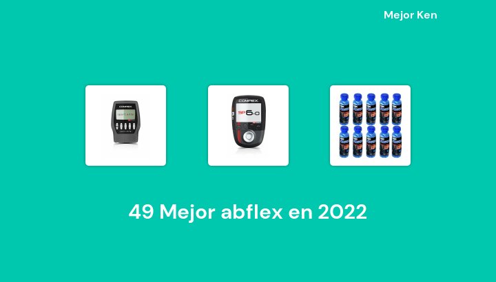 49 Mejor abflex en 2022 [Basado en 387 Reseñas]