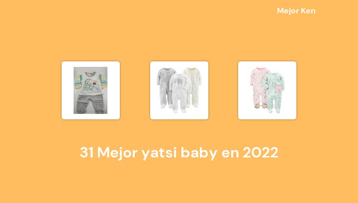 31 Mejor yatsi baby en 2022 [Basado en 998 Reseñas]