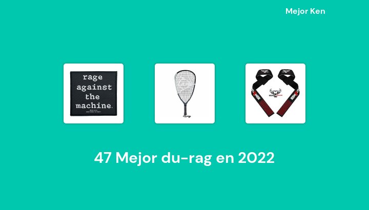 47 Mejor du-rag en 2022 [Basado en 39 Reseñas]