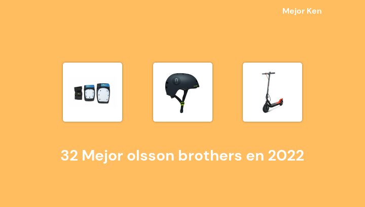 32 Mejor olsson brothers en 2022 [Basado en 547 Reseñas]