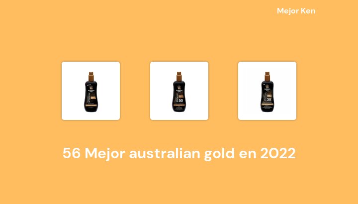 56 Mejor australian gold en 2022 [Basado en 701 Reseñas]