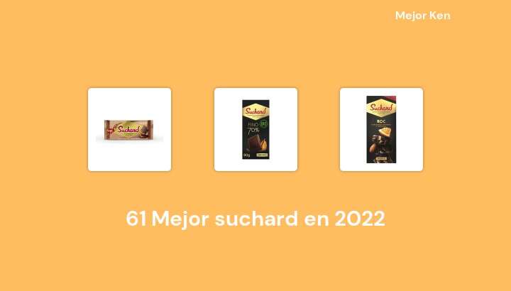 61 Mejor suchard en 2022 [Basado en 315 Reseñas]