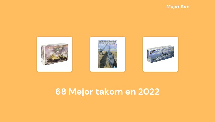68 Mejor takom en 2022 [Basado en 909 Reseñas]